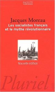 Cover of: Les socialistes français et le mythe révolutionnaire