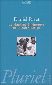Cover of: Le Magreb à l'épreuve de la colonisation