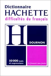 Le dictionnaire des difficultés du français by Jean-Yves Dournon