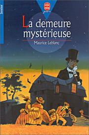 Cover of: La demeure mystérieuse by Maurice Leblanc