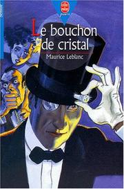 Cover of: Le bouchon de cristal by Maurice Leblanc