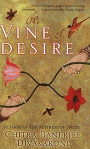 Cover of: The Vine of Desire by Chitra Banerjee Divakaruni