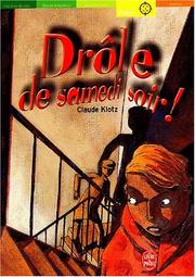 Cover of: Drôle de samedi soir ! by Patrick Cauvin