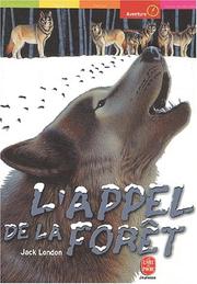 Cover of: L'Appel de la forêt by Jack London, Jack London