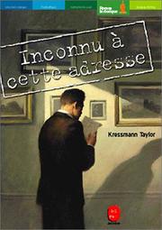 Cover of: Inconnu a Cette Adresse by Kathrine Kressmann Taylor