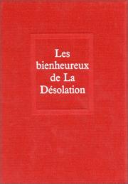 Cover of: Les Bienheureux de la "Désolation"