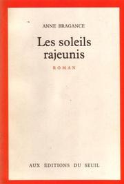 Cover of: Les soleils rajeunis by Anne Bragance