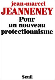 Cover of: Pour un nouveau protectionnisme