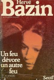 Cover of: "Un Feu dévore un autre feu": roman