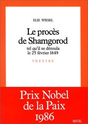 Le procès de Shamgorod tel qu'il se déroula le 25 février 1649 by Elie Wiesel