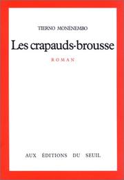 Cover of: Les crapauds-brousse by Tierno Monénembo, Tierno Monénembo