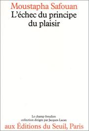 Cover of: L' échec du principe du plaisir by Moustafa Safouan
