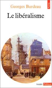 Cover of: Le libéralisme by Georges Burdeau