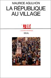 Cover of: La République au village: les populations du Var de la Révolution à la IIe République