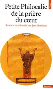 Petite philocalie de la prière du coeur by Jean Gouillard