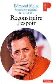 Cover of: Reconstruire l'espoir: interventions publiques 1978-1979