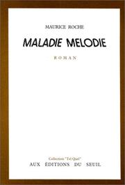 Cover of: Maladie mélodie: roman