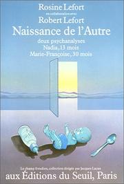 Cover of: Naissance de l'autre: deux psychanalyses, Nadia (13 mois) et Marie-Françoise (30 mois)