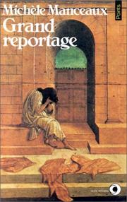 Cover of: Grand reportage by Michèle Manceaux