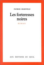 Cover of: Les forteresses noires: roman