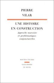Cover of: Une histoire en construction: approche marxiste et problématiques conjoncturelles