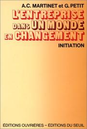 Cover of: L' entreprise dans un monde en changement by Alain Charles Martinet