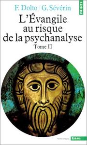 Cover of: L'Evangile au risque de la psychanalyse, tome 2