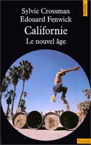 Cover of: Californie. Le nouvel âge