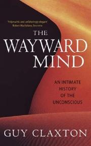 Wayward Mind by Guy Claxton