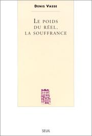 Cover of: Le poids du réel, la souffrance