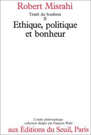 Cover of: Ethique, politique et bonheur