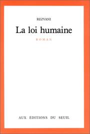 Cover of: La loi humaine by Rezvani