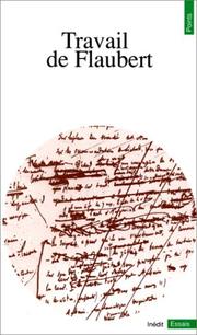 Cover of: Travail de Flaubert by R. Debray-Genette ... [et al. ; réalisé sous la direction de Gérard Genette et Tzvetan Todorov].