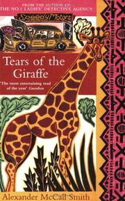 Cover of: Tears of the Giraffe (No.1 Ladies' Detective Agency) by Alexander McCall Smith