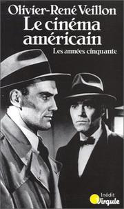 Cover of: Le cinéma américain. by Olivier-René Veillon