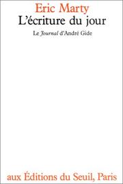 Cover of: L' écriture du jour: le Journal d'André Gide