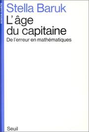 Cover of: L' âge du capitaine by Stella Baruk