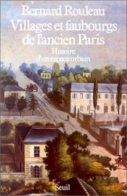 Cover of: Villages et faubourgs de l'ancien Paris: histoire dʼun espace urbain