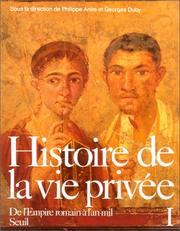 Cover of: Histoire de la vie privée, tome 1 : De l'Empire romain à l'an mil