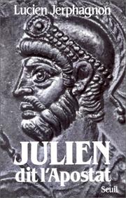 Cover of: Julien dit l'Apostat: histoire naturelle d'une famille sous le Bas-Empire