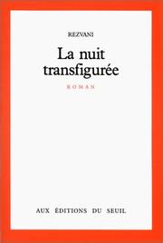 Cover of: La nuit transfigurée by Rezvani