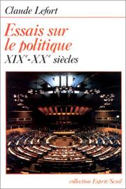 Essais sur le politique by Claude Lefort
