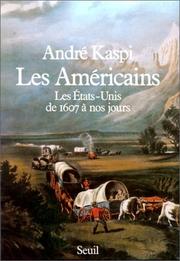 Cover of: Les Américains by André Kaspi