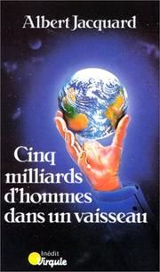 Cover of: Cinq milliards d'hommes dans un vaisseau