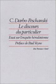 Cover of: Le discours du particulier: essai sur l'enquête hérodotéenne