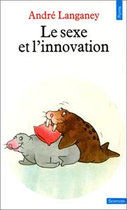 Cover of: Le sexe et l'innovation
