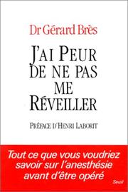 Cover of: J'ai peur de ne pas me réveiller by Gérard Brès