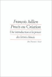 Cover of: Procès ou création by François Jullien