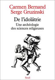 Cover of: De l'idolâtrie: Une archéologie des sciences religieuses