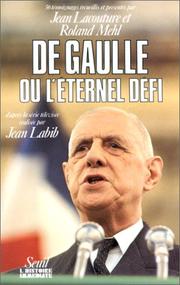 De Gaulle, ou, L'éternel défi by Jean Lacouture, Roland Mehl